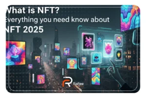 NFT چیست؟ هرآنچه باید درباره ان اف تی بدانید 2025